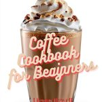 Steeped in Flavor Coffee & Tea eBook - 198 Pages, Enhanced Typesetting-0